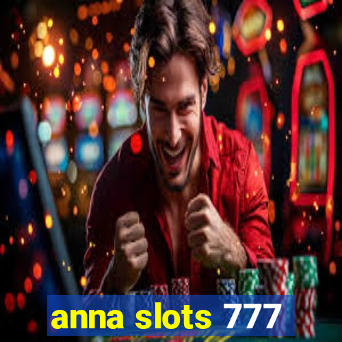 anna slots 777